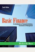 Basic Finance: An Introduction To Financial Institutions, Investments, And Management