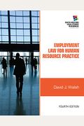 Employment Law for Human Resource Practice (South-Western Legal Studies in Business)
