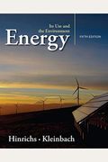 Energy: Its Use And The Environment