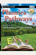 Phonics Pathways: Clear Steps To Easy Reading And Perfect Spelling