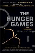 The Hunger Games And Philosophy: A Critique Of Pure Treason
