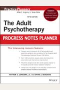 The Adult Psychotherapy Progress Notes Planner