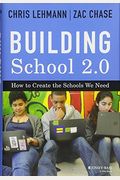 Building School 2.0: How To Create The Schools We Need