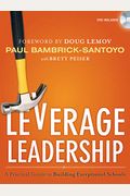 Leverage Leadership: A Practical Guide to Building Exceptional Schools