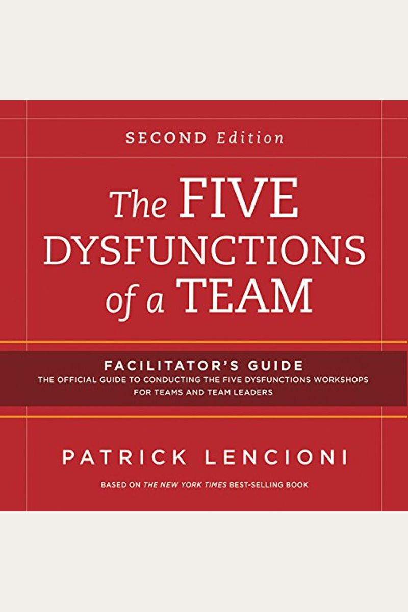 The Five Dysfunctions Of A Team: Facilitator's Guide Set Deluxe