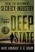 Deep State: Inside The Government Secrecy Industry