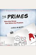 The Primes: How Any Group Can Solve Any Problem