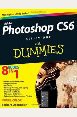 Photoshop Cs6 All-In-One for Dummies Photoshop Cs6 All-In-One for Dummies