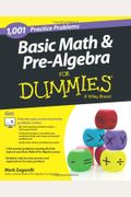 Basic Math and Pre-Algebra: 1,001 Practice Problems for Dummies (+ Free Online Practice)