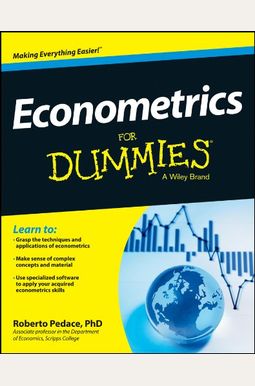 Econometrics For Dummies Econometrics For Dummies