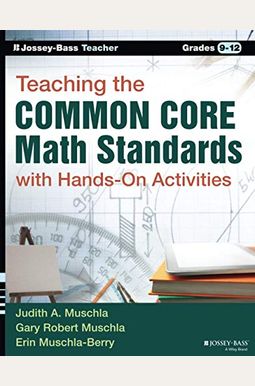 Teaching the Common Core Math Standards with Hands-On Activities, Grades 9-12 Teaching the Common Core Math Standards with Hands-On Activities, Grades 9-12