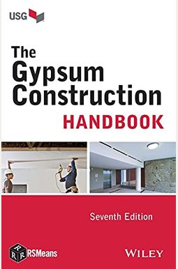 The Gypsum Construction Handbook The Gypsum Construction Handbook