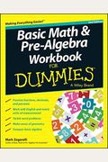 Basic Math And Pre-Algebra Workbook For Dummi