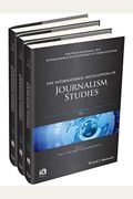 The International Encyclopedia of Journalism Studies