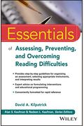 Essentials Of Assessing, Preventing, And Overcoming Reading Difficulties
