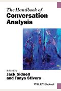 The Handbook Of Conversation Analysis