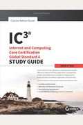 Ic3: Internet And Computing Core Certification Global Standard 4 Study Guide