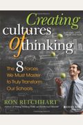 Creating Cultures Of Thinking: The 8 Forces We Must Master To Truly Transform Our Schools
