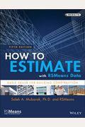 How To Estimate With Rsmeans Data: Basic Skills For Building Construction