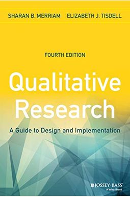 Qualitative Research: A Guide to Design and Implementation Qualitative Research: A Guide to Design and Implementation