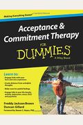 Acceptance And Commitment Therapy For Dummies
