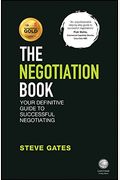 The Negotiation Book: Your Definitive Guide to Successful Negotiating