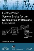 Electric Power System Basics For The Nonelectrical Professional