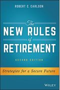The New Rules Of Retirement: Strategies For A Secure Future