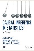Causal Inference In Statistics: A Primer