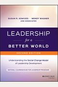 Leadership For A Better World: Understanding The Social Change Model Of Leadership Development