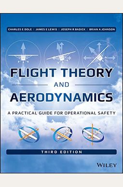 Flight Theory and Aerodynamics: A Practical Guide for Operational Safety