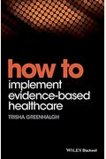 How To Implement Evidence-Based Healthcare