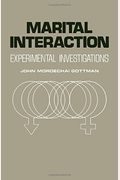 Marital Interaction: Experimental Investigations