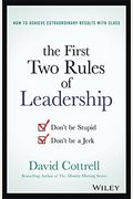 The First Two Rules Of Leadership: Don't Be Stupid, Don't Be A Jerk