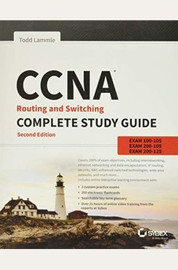 CCNA Routing and Switching Complete Study Guide: Exam 100-105, Exam 200-105, Exam 200-125 CCNA Routing and Switching Complete Study Guide: Exam 100-105, Exam 200-105, Exam 200-125