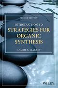 Introduction To Strategies For Organic Synthesis
