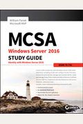 Mcsa Windows Server 2016 Study Guide: Exam 70-742