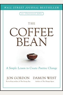 The Coffee Bean: A Simple Lesson To Create Positive Change