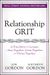 Relationship Grit: A True Story With Lessons To Stay Together, Grow Together, And Thrive Together