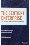 The Sentient Enterprise: The Evolution Of Business Decision Making