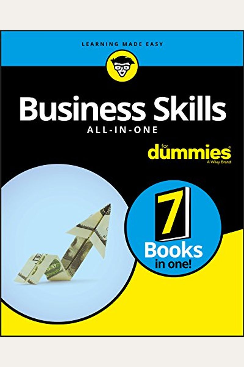 Business Skills All-In-One For Dummies