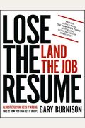 Lose The Resume, Land The Job