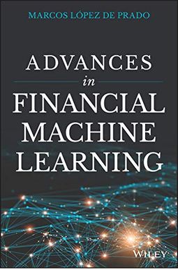 Advances In Financial Machine Learning Advances In Financial Machine Learning