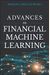 Advances In Financial Machine Learning
