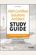 Aws Certified Solutions Architect Study Guide: Associate Saa-C01 Exam