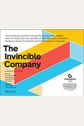 The Invincible Company: How to Constantly Reinvent Your Organization with Inspiration from the World's Best Business Models