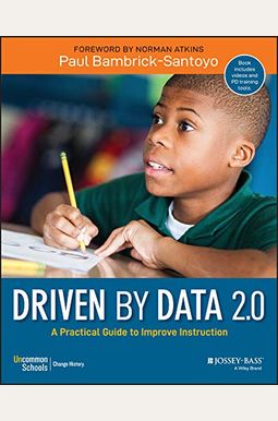 Driven By Data 2.0: A Practical Guide To Improve Instruction