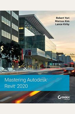 Mastering Autodesk Revit 2020 Mastering Autodesk Revit 2020