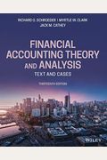 Financial Accounting Theory And Analysis: Text And Cases