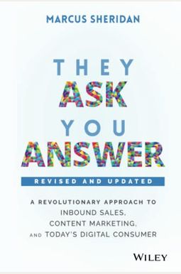 They Ask, You Answer - Revised They Ask, You Answer - Revised